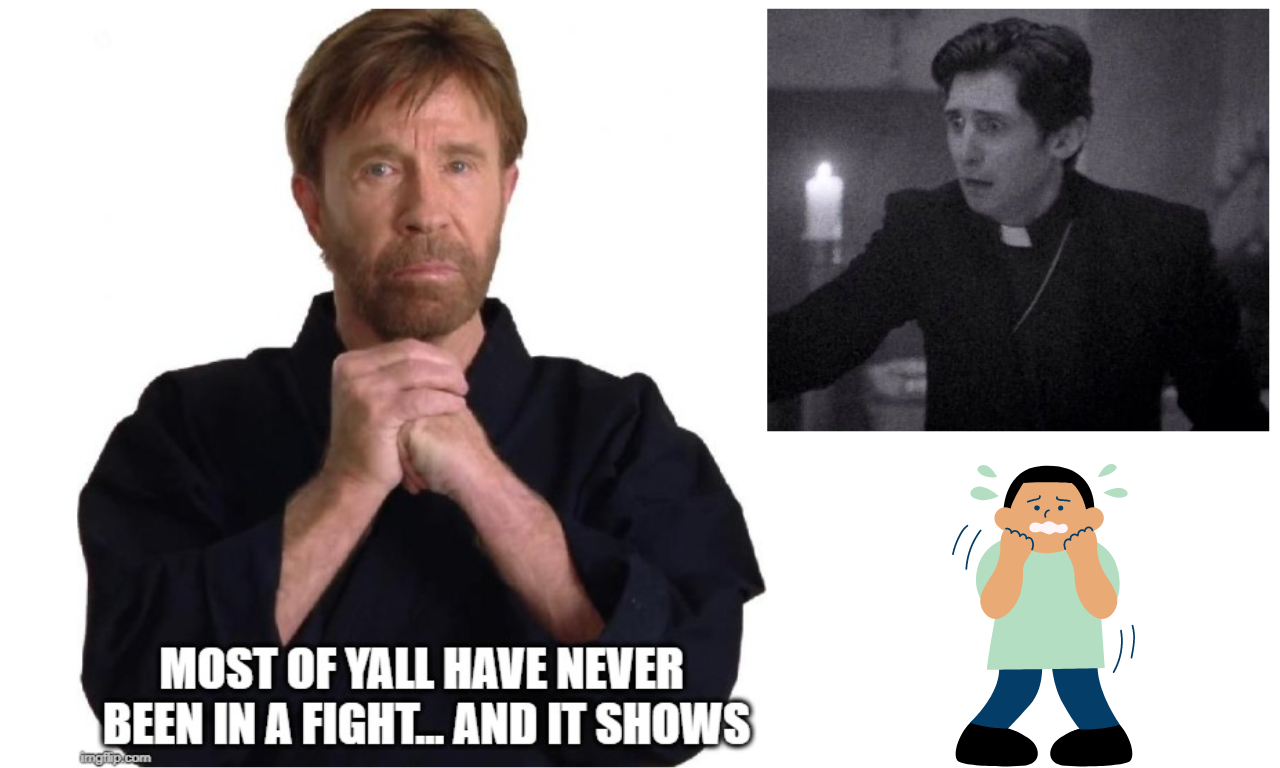 Chuck Norris and fighting.