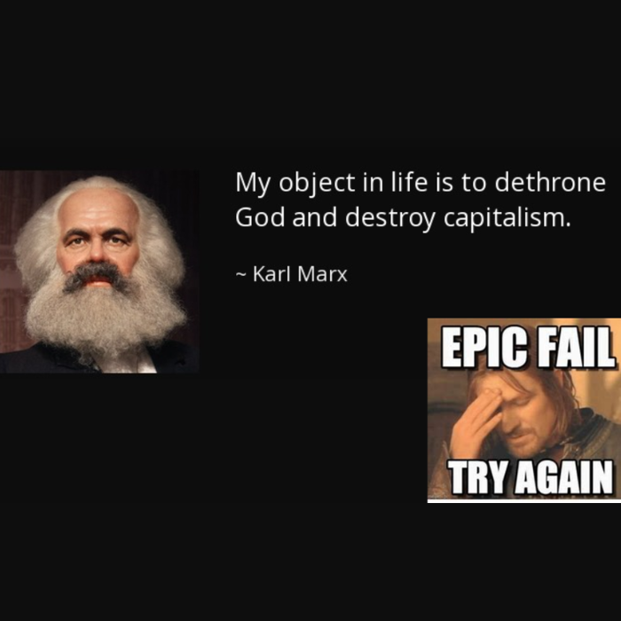 Karl Marx hates God.