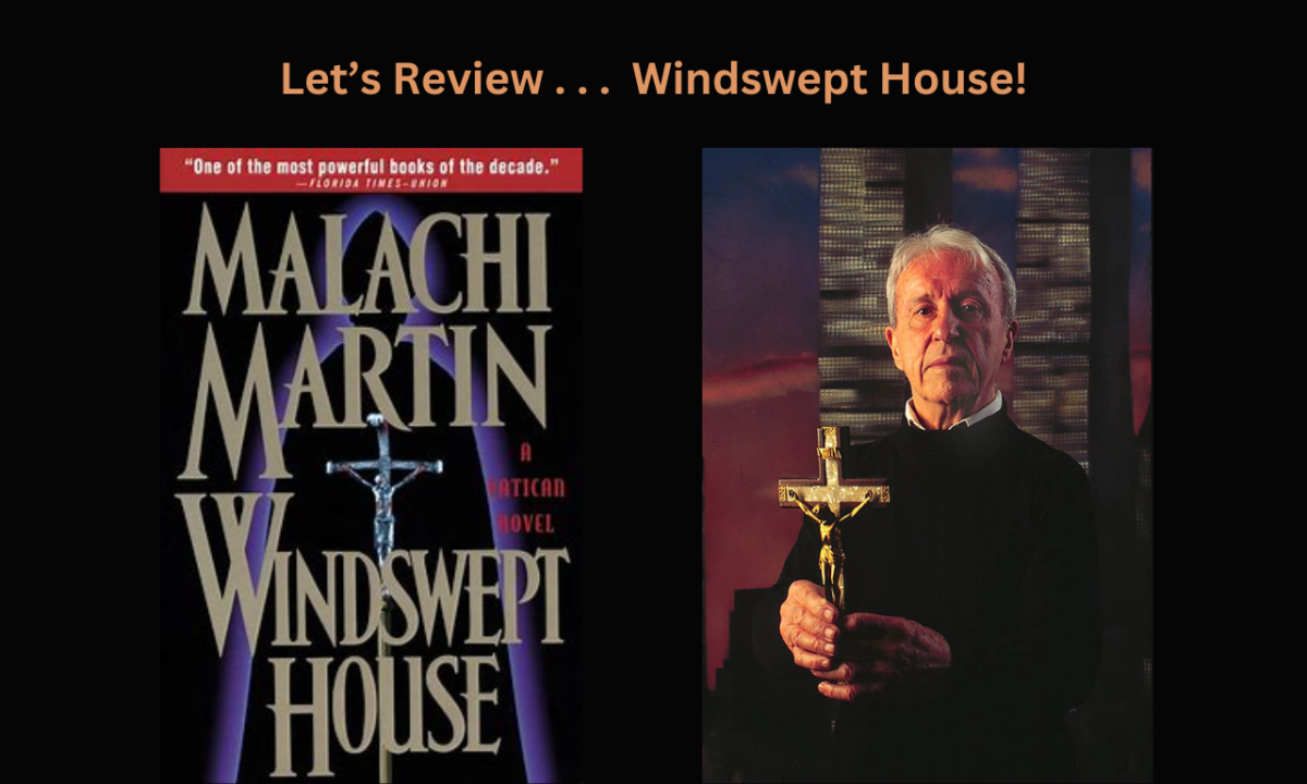 Malachi Martin’s Windswept House: Deep Dive & Analysis